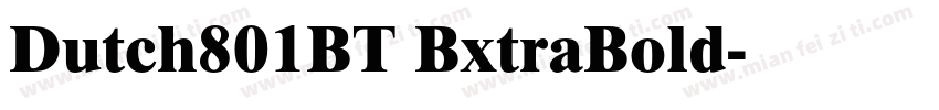 Dutch801BT BxtraBold字体转换